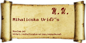 Mihalicska Uriás névjegykártya